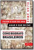 Fazer o que se ama, amar o que se faz - Novo seculo