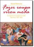 Fazer roupa virou moda - Senac sp