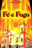 Fe E Fogo / Adolfs - Brasiliense