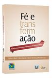 Fé e Transformação - Papel e Relevância das Organizações de Base Ecumênica - Editora sinodal
