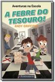 Febre do tesouro! - vol. 1 - serie aventuras na es - Fundamento