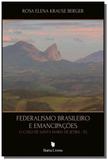Federalismo brasileiro e emancipacoes: o caso de s - Barra livros