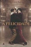 Felicidade, a - Nova fronteira