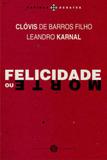 Felicidade ou morte - Papirus