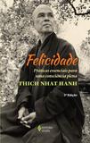 Felicidade - Práticas essenciais para uma consciência plena
