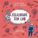 Felicidade tem cor - Matrix