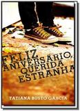 Feliz aniversario, querida estranha - Sa editora