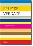 Feliz de Verdade - Landscape (editora fechou)