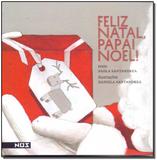 Feliz Natal, Papai Noel! - Nos editora