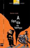 Fenda do tempo, a - Sm ediçoes