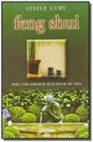 Feng Shui: Para Uma Melhor Qualidade de Vida - 21 editora