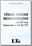 Ferias anuais remuneradas na clt e na convencao - Ltr