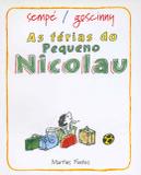 Ferias do pequeno nicolau, as - Martins fontes