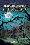 Férias no Castelo Assombrado - Editora melhoramentos