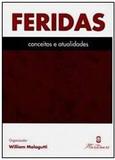 Feridas Conceitos e atualidades - Editora martinari