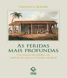Feridas Mais Profundas, As - Unesp