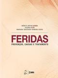 Feridas - Prevenção, Causas e Tratamento