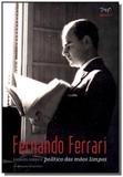 Fernando ferrari: ensaios sobre o politico das mao - Tomo editorial