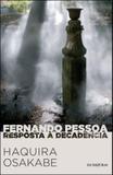 Fernando pessoa - resposta a decadencia - Iluminuras