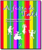 Festa de tati, a - col. ler com prazer - Franco