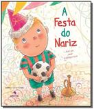 Festa do nariz, a - Saber e ler