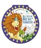 Festa Do Rei Da Floresta, A - Artebol - Vale das letras