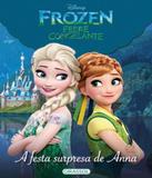 Festa Surpresa De Anna, A - Disney Frozen - Febre Congelante - Girassol