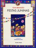 Festas Juninas: Festas Brasileiras - Editora nobel