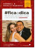 Ficaadica: 110 Atitudes Que Pode Mudar o Dia a Dia do Seu Casamento - United press - hagnos
