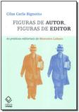 Figuras de Autor, Figuras de Editor - Unesp editora