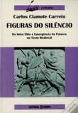 Figuras do silencio - do inter/dito a emergencia. - Editorial estampa