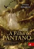 Filha do pantano, a - Novo conceito