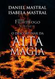 Filho Do Fogo - O Descortinar Da Alta Magia - Volume II - Nova Edição - Editora ágape