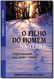 Filho do Homem na Terra, O - Ordem do graal