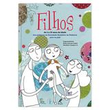 Filhos - De 2 a 10 anos de idade: Dos pediatras da Sociedade Brasileira de Pediatria para os pais