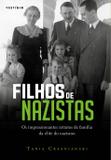 Filhos de nazistas - Os impressionantes retratos de família da elite do nazismo