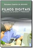 Filhos digitais - protecao na internet e videogame - Ciencia moderna