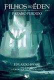 Filhos do Éden: Paraíso Perdido (Vol.3)