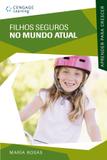 Filhos seguros no mundo atual