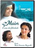 Filme MAIN, A CASA DA FELICIDADE - SANTA MARIA DOMENICA MAZZARELLO - Paulinas