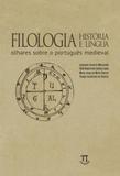 Filologia história e língua - olhares sobre o português medieval - Parabola