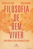 Filosofia de bem viver - Fontanar (cia das letras)