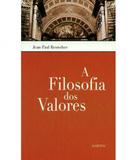 Filosofia Dos Valores, A - Almedina
