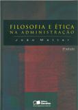 Filosofia e Ética na Administração - Saraiva (geral) - grupo somos