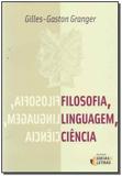 Filosofia, Linguagem, Ciencia - Editora ideias e letras