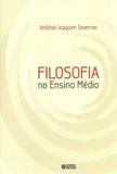 Filosofia no ensino medio - Cortez editora