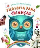 Filosofia para crianças - Um livro para pequenos curiosos