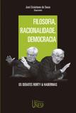 Filosofia, racionalidade, democracia - os debates rorty habermas - Unesp
