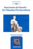 Filosofos pre-socraticos, os - audiolivro - serie filosofia - 1 - Universidade falada