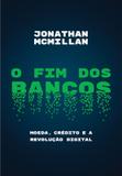 Fim dos bancos, o - Portfolio (cia das letras)